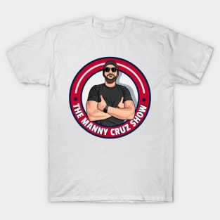 The Manny Cruz Show T-Shirt